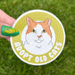 Adopt Old Cats Vinyl Sticker