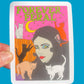 Forever Feral Sticker 3 Inch
