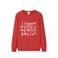 I Support Women, Weirdos & Cats Unisex Sweatshirt