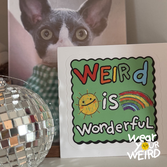 Weird is Wonderful
