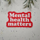 Mental health Matters