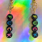 F*ck Around & Find Out Dangle Earrings