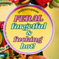 Feral, Forgetful & Fucking Hot Perimenopause Sticker