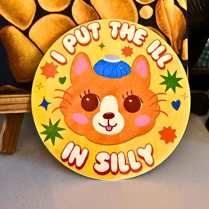 I put the Ill in Silly Sticker