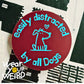 Easily Distracted by Dogs Sticker