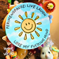 Live Laugh Lose My Fucking Mind Perimenopause Sticker