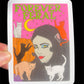 Forever Feral Sticker 3 Inch