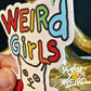 Weird Girls Love Cats Fabric Sticker (2.84" x 3")
