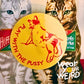 Play With the Pussy 2" Glossy Circle Sticker
