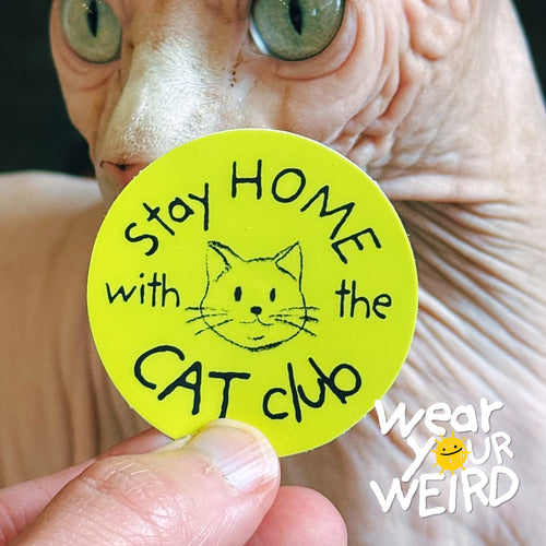 Stay Home With the Cat Club Sticker (2" x 2")