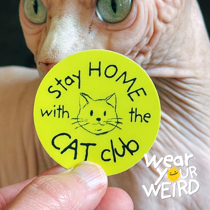 Stay Home With the Cat Club Sticker
