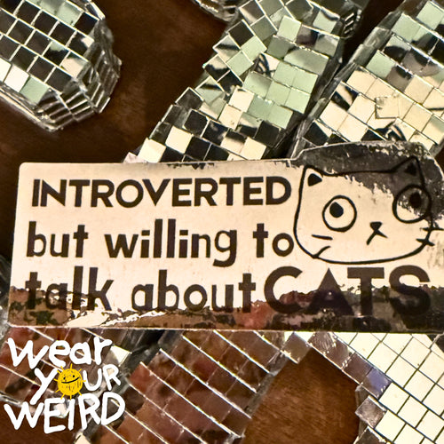 Introverted but Willing to Talk About Cats 2.5" Silver Metallic Sticker