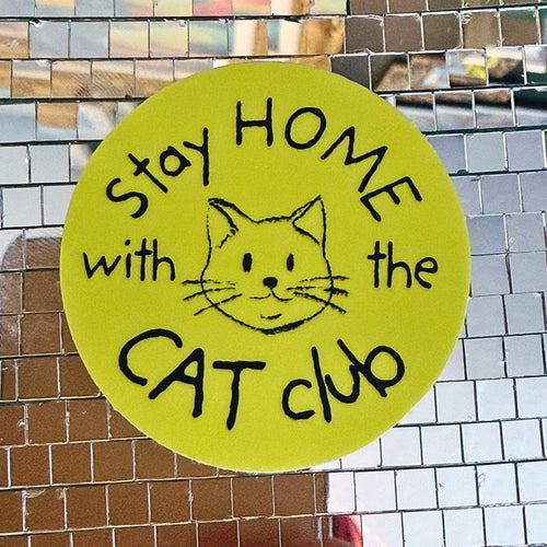 Stay Home With the Cat Club Sticker
