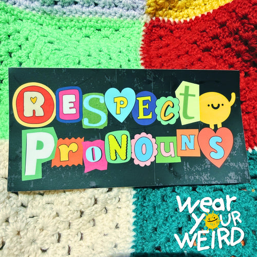 Respect Pronouns Bumper Sticker