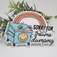 Trauma Dumping sticker