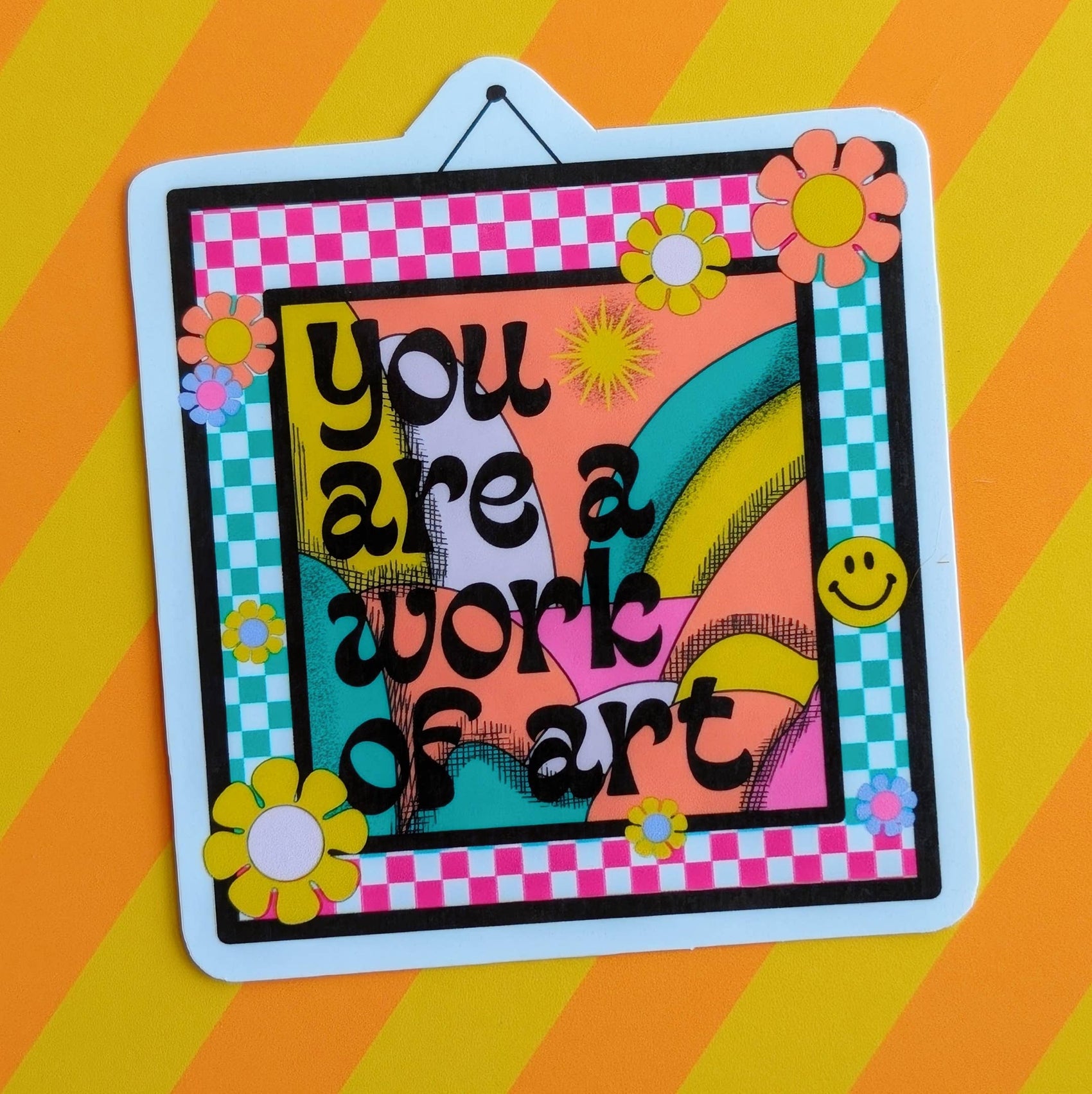 You are a work of art sticker