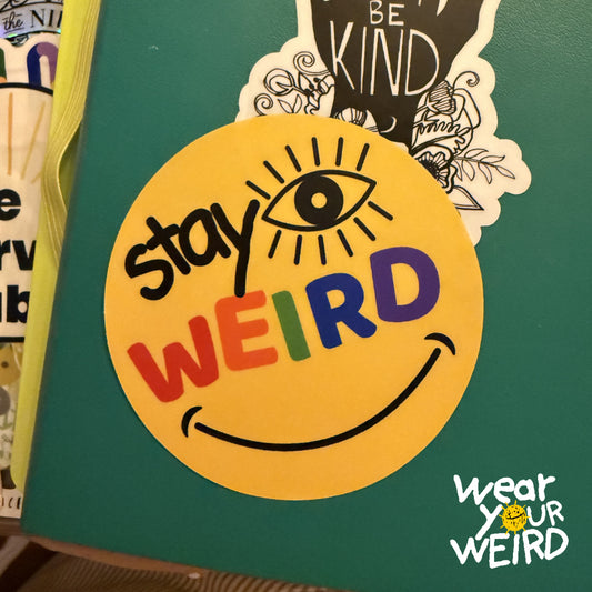 Stay Weird 3" Round Kiss Cut Sticker