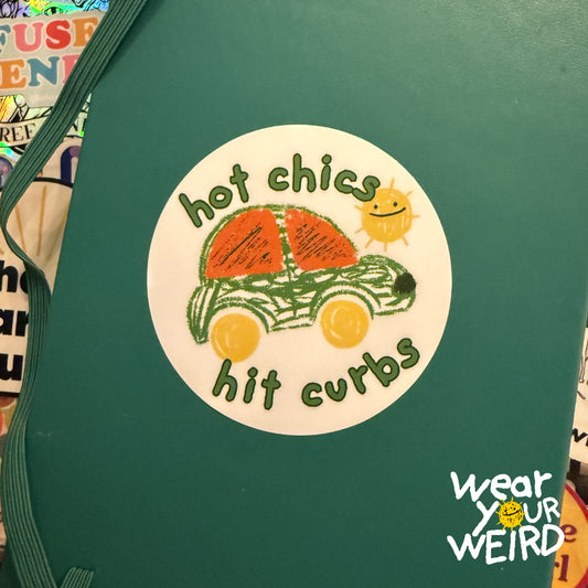Hot Chics Hit Curbs 3" Round Vinyl Sticker