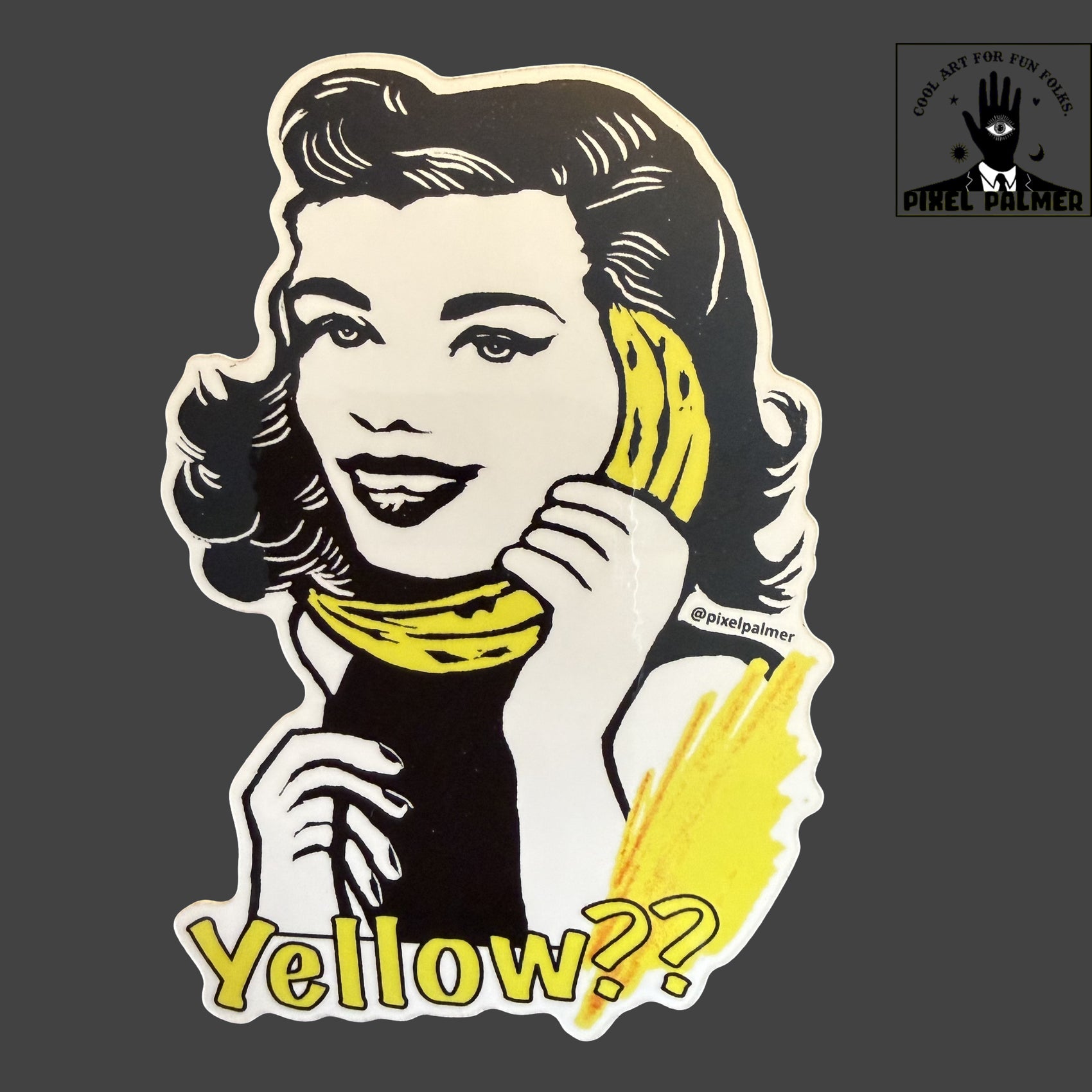 Yellow?  glossy vinyl sticker from Pixel Palmer