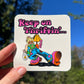 Keep On Thriftin' STICKER 3"
