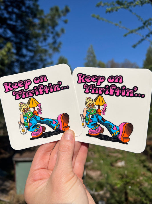 Keep On Thriftin' STICKER 3"