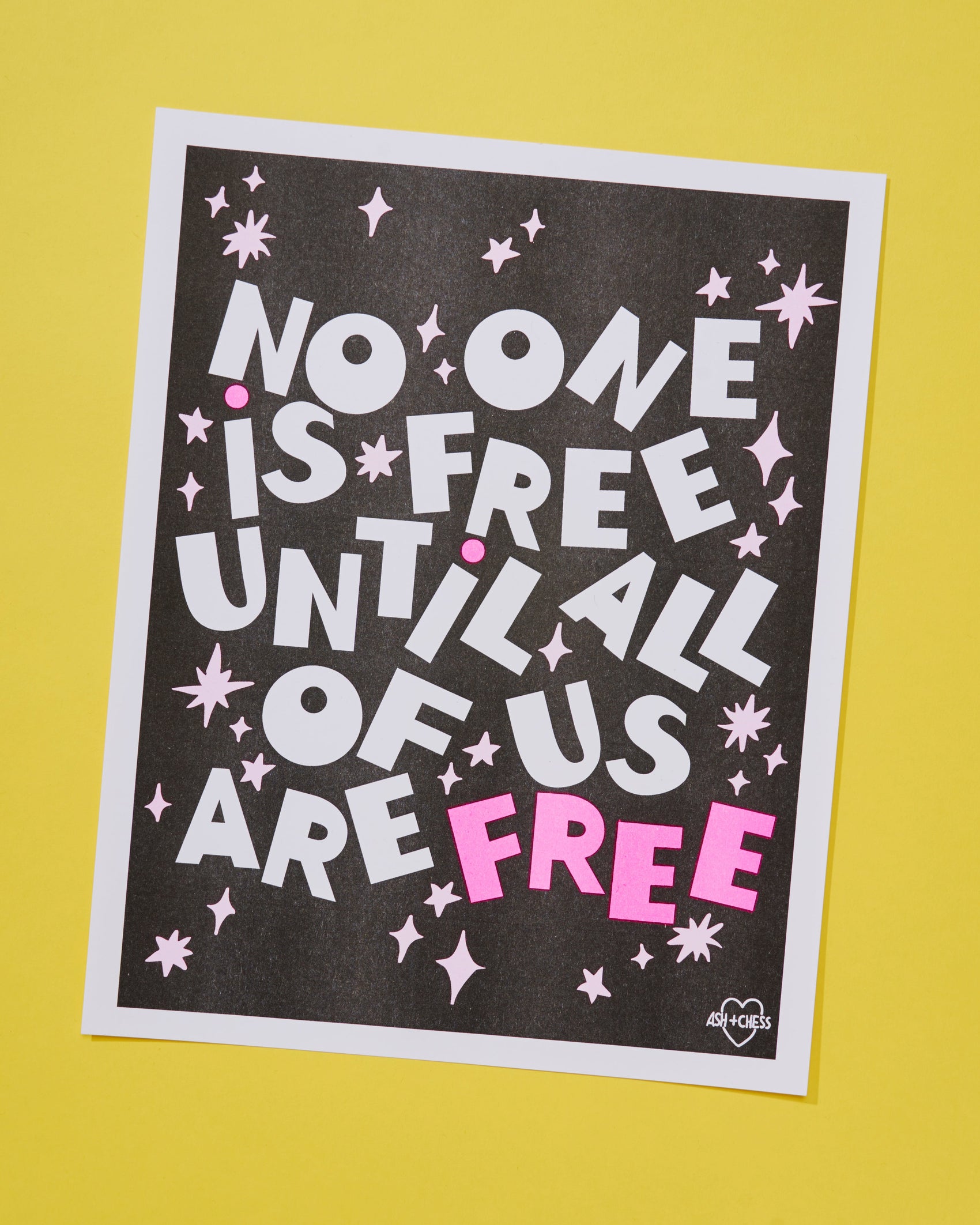 11x14 No One Is Free Risograph Print